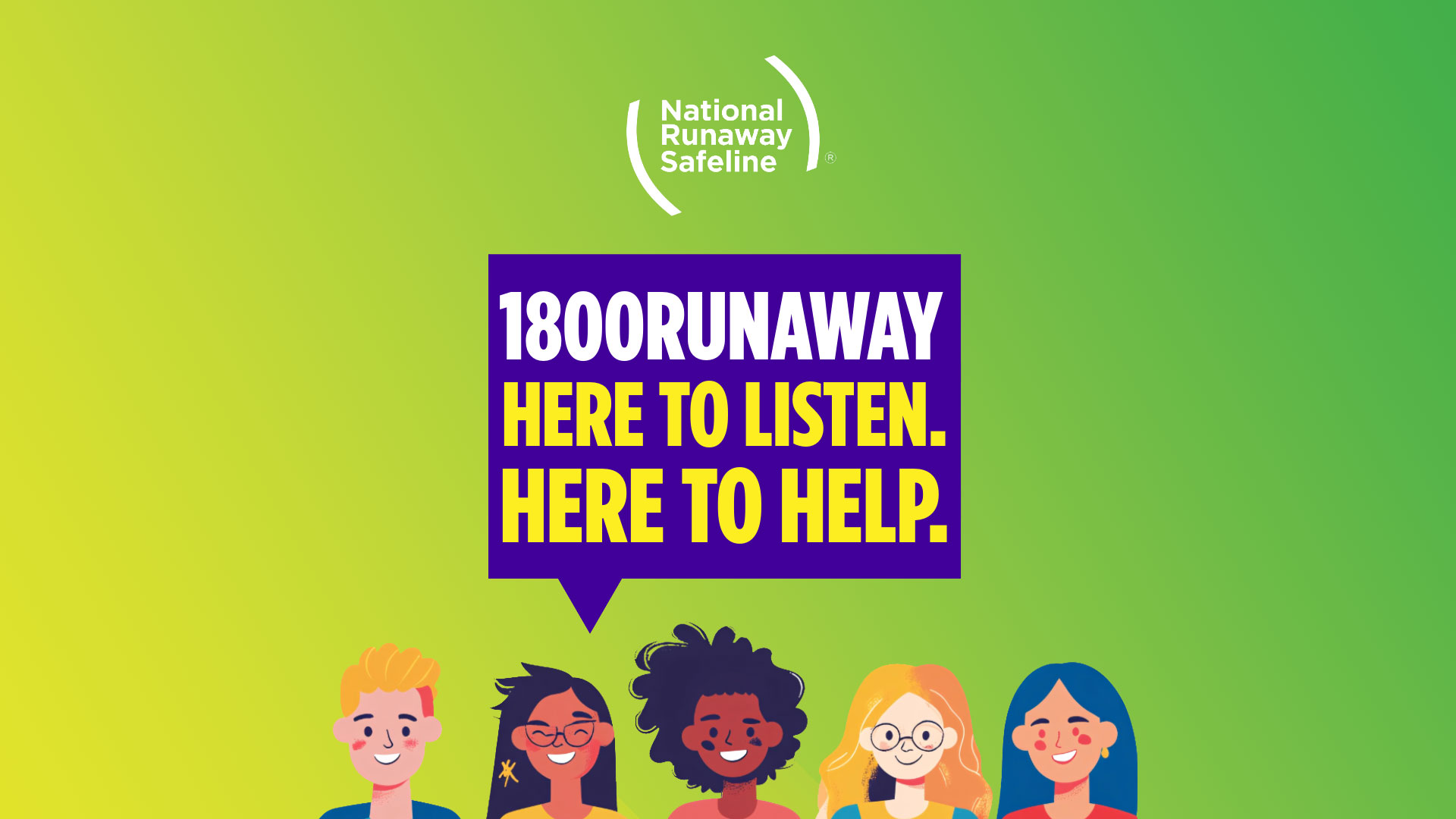 1-800-RUNAWAY: Here to listen. Here to help.