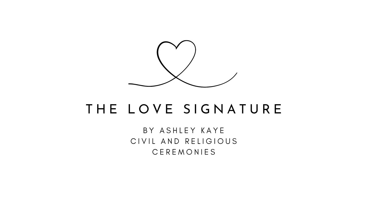 The Love Signature by Ashley Kaye: Civil and Religious Ceremonies