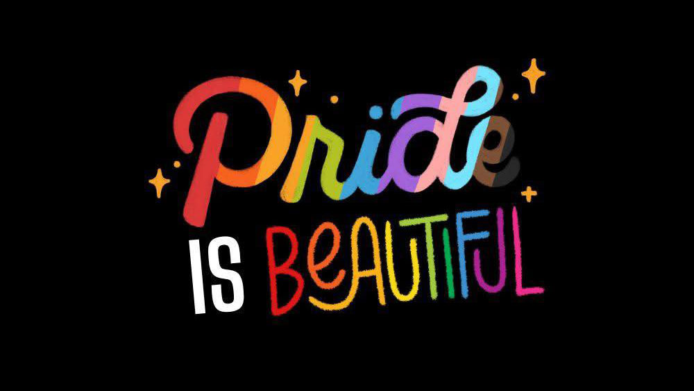 Graphic reading 'Pride is BEAUTIFUL' in rainbow text